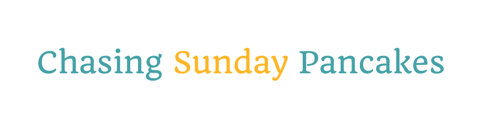 Chasing Sunday Pancakes