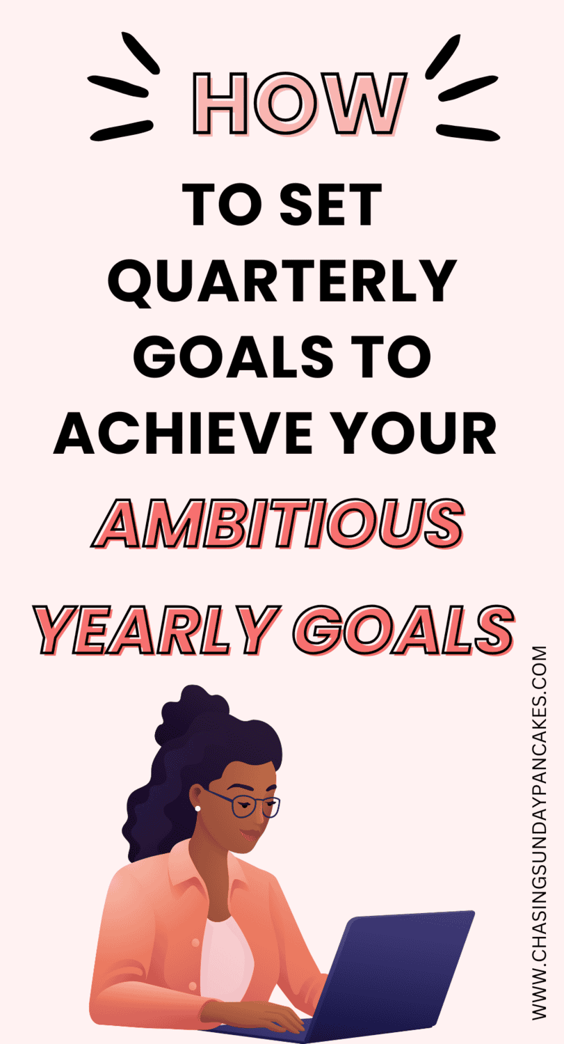 quarterly-goal-setting pinterest pin image to save this post on quarterly goal setting for later